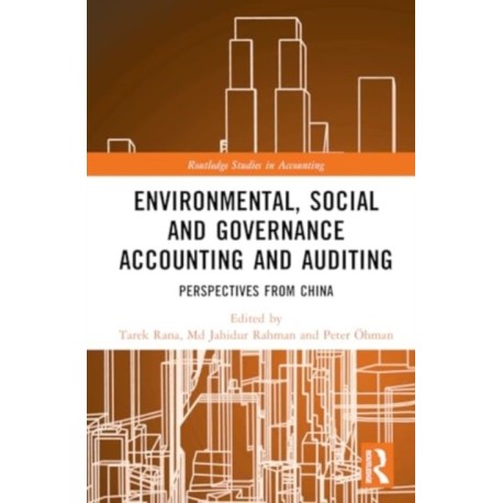 Environmental, Social and Governance Accounting and Auditing: Perspectives from China
