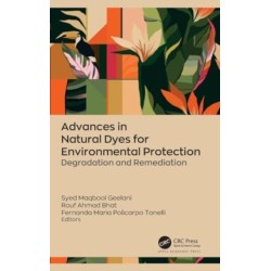 Advances in Natural Dyes for Environmental Protection: Degradation and Remediation