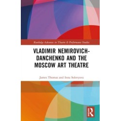 Vladimir Nemirovich-Danchenko and the Moscow Art Theatre