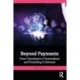 Beyond Payments: From Centralised to Decentralised and Everything In Between