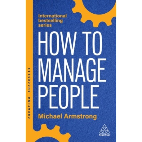 How to Manage People: Fast, Effective Management Skills that Really Get Results