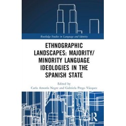 Ethnographic Landscapes and Language Ideologies in the Spanish State
