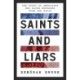 Saints and Liars - The Story of Americans Who Saved Refugees from the Nazis: The Story of Americans Who Saved Refugees from the Nazis