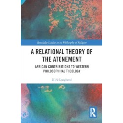 A Relational Theory of the Atonement: African Contributions to Western Philosophical Theology