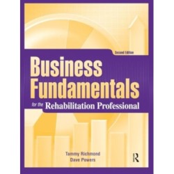 Business Fundamentals for the Rehabilitation Professional