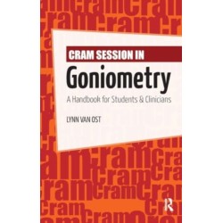 Cram Session in Goniometry: A Handbook for Students and Clinicians