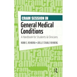 Cram Session in General Medical Conditions: A Handbook for Students and Clinicians