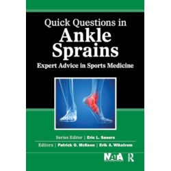 Quick Questions in Ankle Sprains: Expert Advice in Sports Medicine