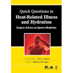 Quick Questions Heat-Related Illness: Expert Advice in Sports Medicine