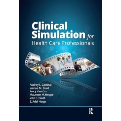 Clinical Simulation for Healthcare Professionals