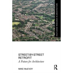 Street-by-Street Retrofit: A Future for Architecture