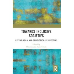 Towards Inclusive Societies: Psychological and Sociological Perspectives