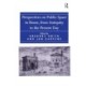Perspectives on Public Space in Rome, from Antiquity to the Present Day