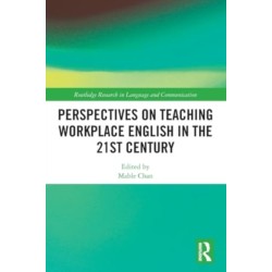 Perspectives on Teaching Workplace English in the 21st Century