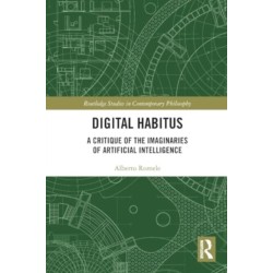 Digital Habitus: A Critique of the Imaginaries of Artificial Intelligence
