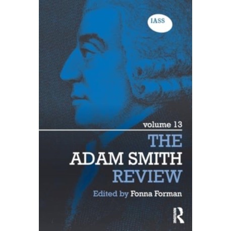 The Adam Smith Review: Volume 13