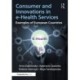 Consumer and Innovations in e-Health Services: Examples of European Countries