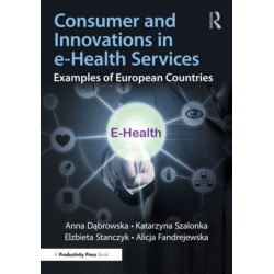 Consumer and Innovations in e-Health Services: Examples of European Countries