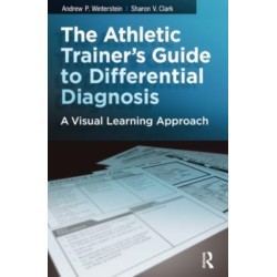 The Athletic Trainer's Guide to Differential Diagnosis: A Visual Learning Approach