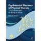 Psychosocial Elements of Physical Therapy: The Connection of Body to Mind