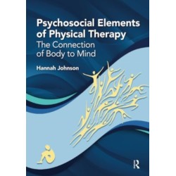 Psychosocial Elements of Physical Therapy: The Connection of Body to Mind