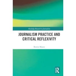 Journalism Practice and Critical Reflexivity