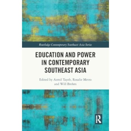 Education and Power in Contemporary Southeast Asia