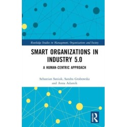 Smart Organizations in Industry 5.0: A Human-centric Approach