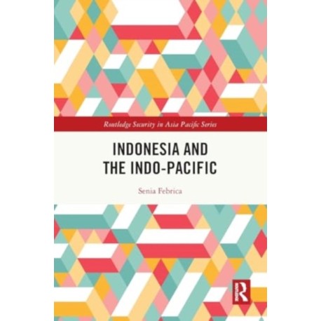 Indonesia and the Indo-Pacific