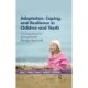 Adaptation, Coping, and Resilience in Children and Youth: A Comprehensive Occupational Therapy Approach