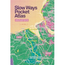 Slow Ways Pocket Atlas: An atlas of walking routes connecting all of Britain's towns, cities and national landscapes.