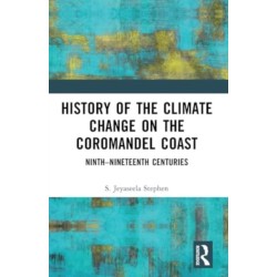 History of the Climate Change on the Coromandel Coast: Ninth–Nineteenth Centuries