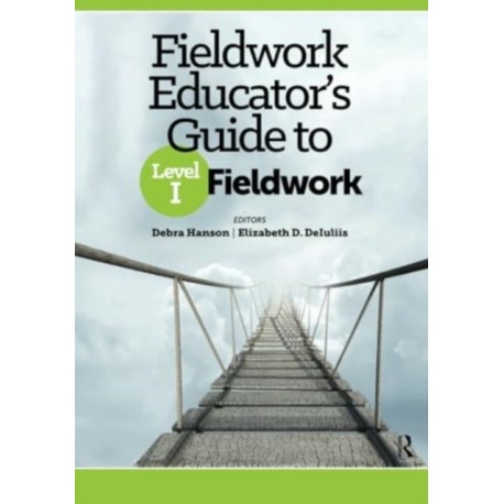 Fieldwork Educator’s Guide to Level I Fieldwork