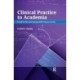Clinical Practice to Academia: A Guide for New and Aspiring Health Professions Faculty