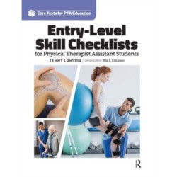 Entry Level Skill Checklists for Physical Therapist Assistant Students