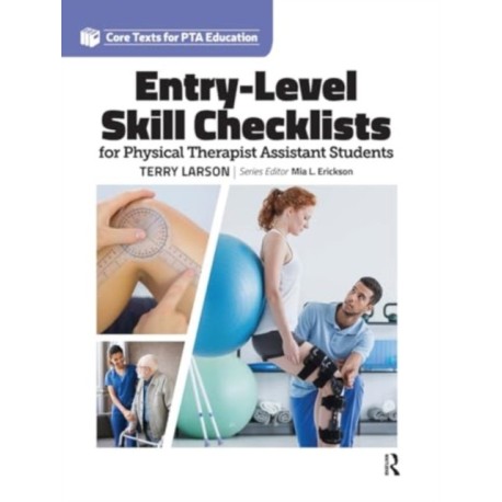 Entry Level Skill Checklists for Physical Therapist Assistant Students