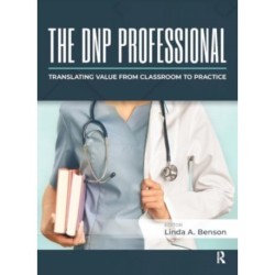 The DNP Professional: Translating Value from Classroom to Practice