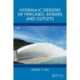 Hydraulic Designs of Pipelines, Intakes and Outlets