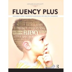Fluency Plus: Managing Fluency Disorders in Individuals With Multiple Diagnoses