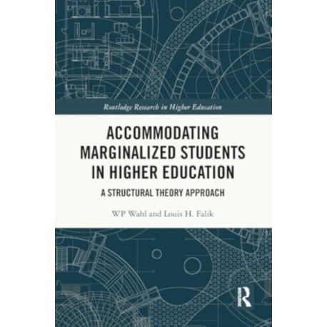 Accommodating Marginalized Students in Higher Education: A Structural Theory Approach