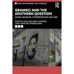 Gramsci and the Southern Question: Global Readings, Interpretations and Uses