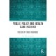 Public Policy and Health Care in China: The Case of Public Insurance