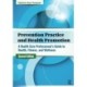 Prevention Practice and Health Promotion: A Health Care Professional’s Guide to Health, Fitness, and Wellness