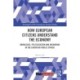 How European Citizens Understand the Economy: Knowledge, Politicization and Anchoring in the European Public Sphere