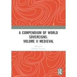 A Compendium of Medieval World Sovereigns
