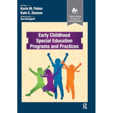 Early Childhood Special Education Programs and Practices