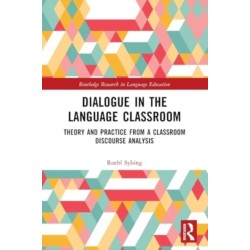 Dialogue in the Language Classroom: Theory and Practice from a Classroom Discourse Analysis