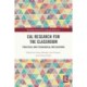EAL Research for the Classroom: Practical and Pedagogical Implications