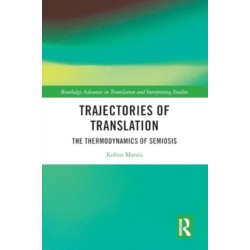 Trajectories of Translation: The Thermodynamics of Semiosis