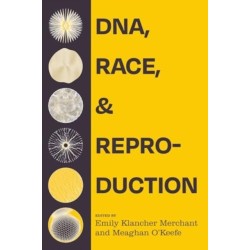 DNA, Race, and Reproduction